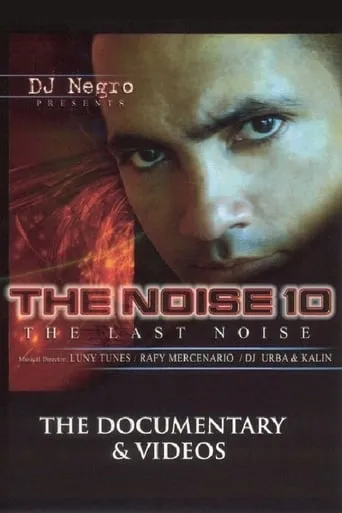 The Noise 10: The Last Noise: The Videos movie poster - Entertainment content