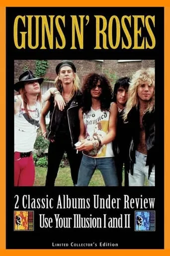 Guns N' Roses: 2 Classic Albums Under Review: Use Your Illusion I and II movie poster - Rated 7.5/10