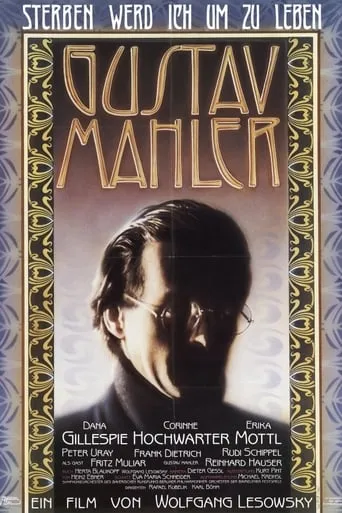 Sterben werd' ich, um zu leben - Gustav Mahler movie poster - Entertainment content