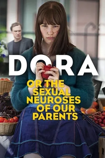 Dora or The Sexual Neuroses of Our Parents movie poster - Rated 5.2/10