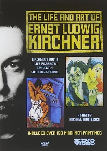 The Life and Art of Ernst Ludwig Kirchner movie poster - Rated 5/10