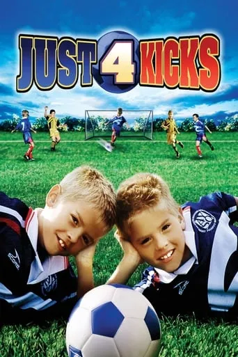 Just 4 Kicks movie poster - Rated 3.667/10