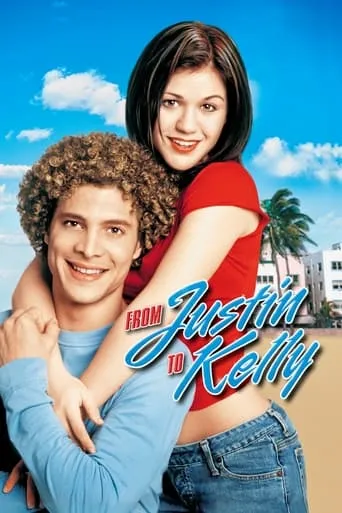 From Justin to Kelly movie poster - Rated 3.2/10