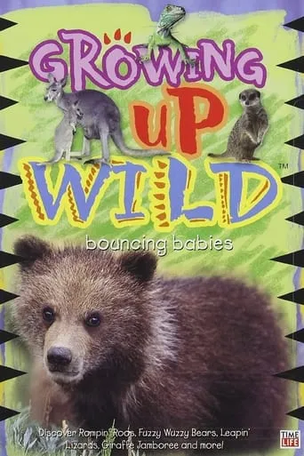 Growing Up Wild: Vol. 3: Bouncing Babies movie poster - Entertainment content