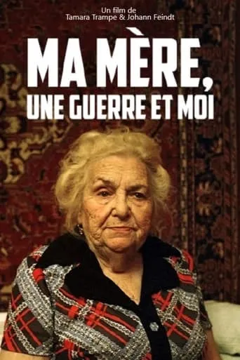 My Mother, a War and Me movie poster - Rated 6/10