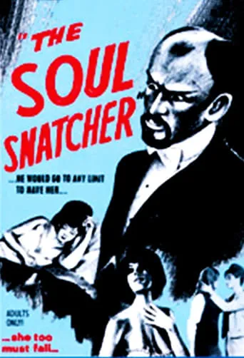 The Soul Snatcher movie poster - Rated 1.5/10