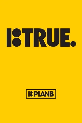Plan B: True movie poster - Rated 7/10