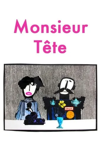 Monsieur Tête movie poster - Rated 6.1/10