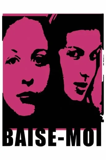 Baise-moi movie poster - Rated 4.8/10