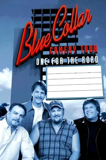 Blue Collar Comedy Tour: One for the Road movie poster - Rated 5.5/10