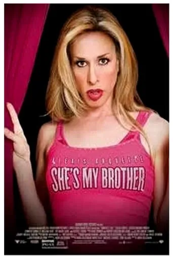 Alexis Arquette: She's My Brother movie poster - Entertainment content