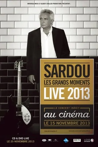 Michel Sardou - live 2013 movie poster - Entertainment content