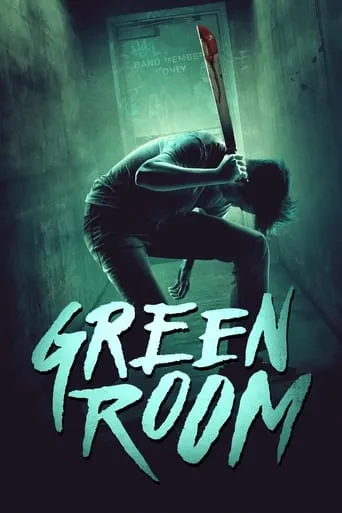 Green Room movie poster - Rated 6.72/10
