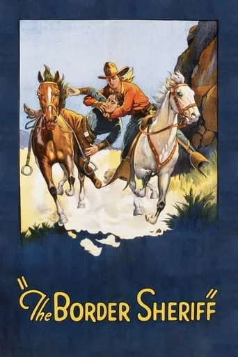 The Border Sheriff movie poster - Entertainment content