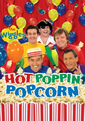 The Wiggles: Hot Poppin' Popcorn movie poster - Rated 5.2/10