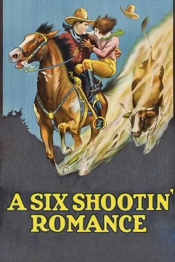 A Six Shootin' Romance movie poster - Entertainment content