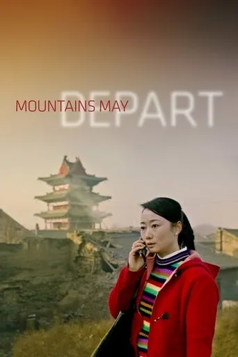 Mountains May Depart movie poster - Rated 6.868/10