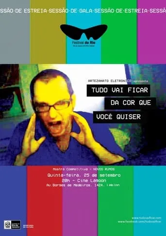 Tudo Vai Ficar Da Cor Que Você Quiser movie poster - Entertainment content