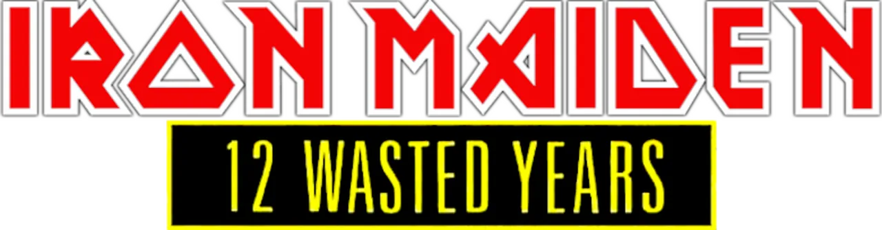 Iron Maiden: 12 Wasted Years