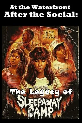 At the Waterfront After the Social: The Legacy of Sleepaway Camp movie poster - Rated 6.5/10