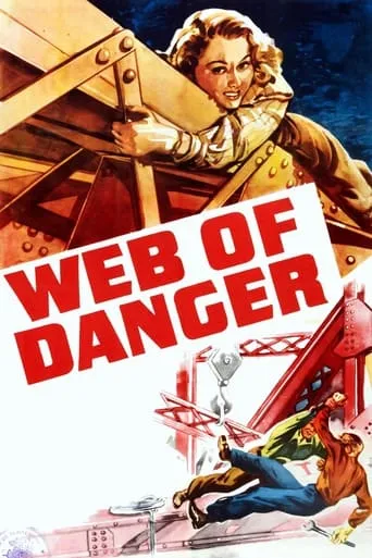 Web of Danger movie poster - Rated 4.8/10