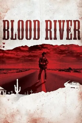 Blood River movie poster - Rated 4.6/10