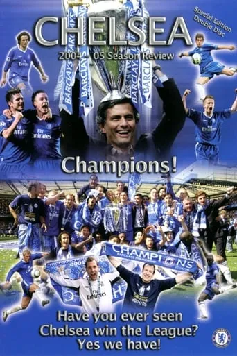 Chelsea FC - Season Review 2004/05 movie poster - Rated 10/10