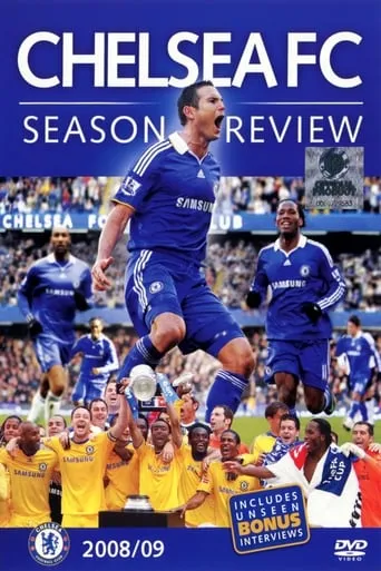 Chelsea FC - Season Review 2008/09 movie poster - Rated 10/10