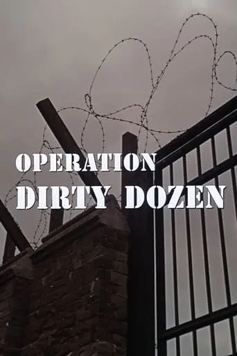 Operation Dirty Dozen movie poster - Rated 6/10