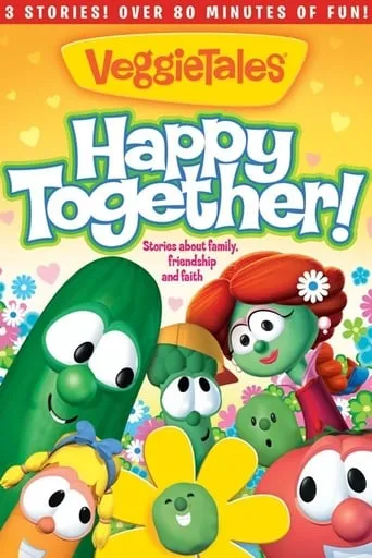 VeggieTales: Happy Together movie poster - Entertainment content