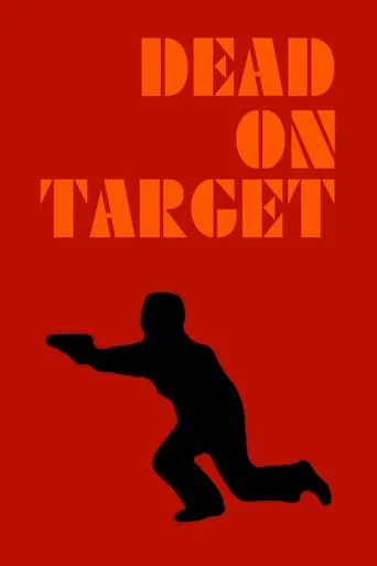 Dead on Target movie poster - Rated 3.8/10