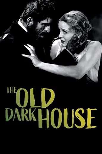 The Old Dark House movie poster - Rated 6.721/10