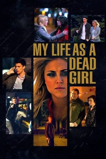 My Life as a Dead Girl movie poster - Rated 6.8/10