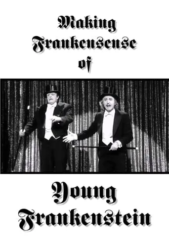 Making Frankensense of Young Frankenstein movie poster - Rated 8.5/10