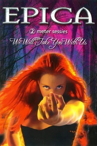 Epica: We Will Take You With Us movie poster - Rated 5.4/10