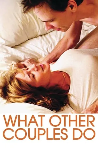 What Other Couples Do movie poster - Rated 4.1/10