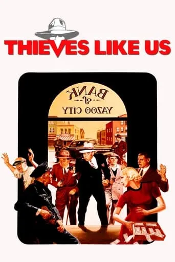 Thieves Like Us movie poster - Rated 6.591/10