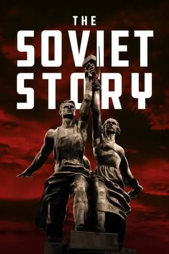 The Soviet Story movie poster - Rated 7.2/10