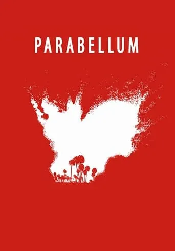 Parabellum movie poster - Rated 6.2/10