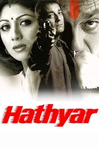Hathyar movie poster - Rated 4.8/10