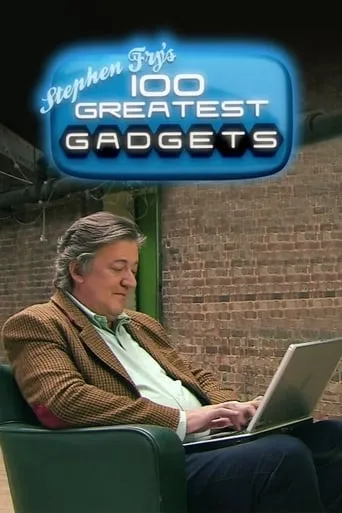 Stephen Fry's 100 Greatest Gadgets movie poster - Rated 6.8/10