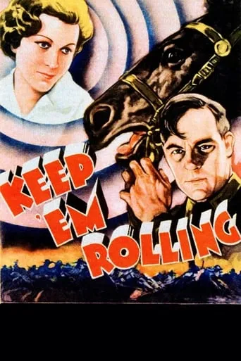 Keep 'Em Rolling movie poster - Rated 6/10