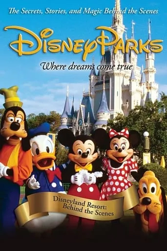 Walt Disney World Resort: Behind the Scenes movie poster - Rated 10/10