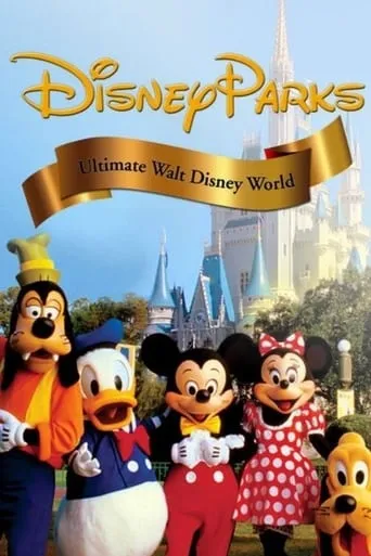 Ultimate Walt Disney World movie poster - Rated 10/10