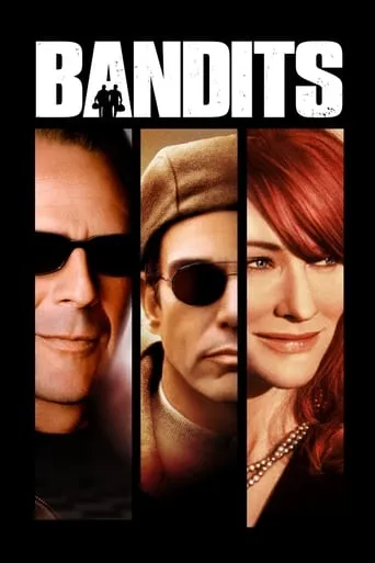 Bandits movie poster - Rated 6.297/10