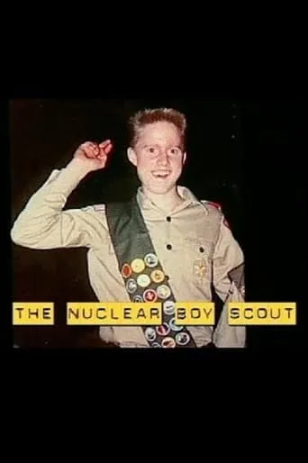 The Nuclear Boy Scout movie poster - Rated 7/10