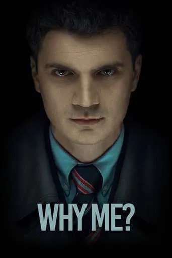 Why Me? movie poster - Rated 6.893/10