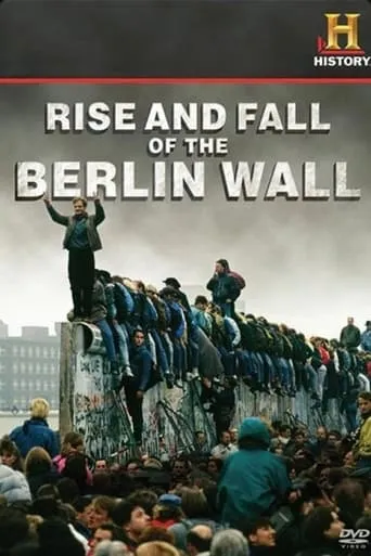 Rise and Fall of the Berlin Wall movie poster - Entertainment content