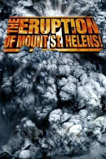 The Eruption of Mount St. Helens! movie poster - Rated 6.4/10