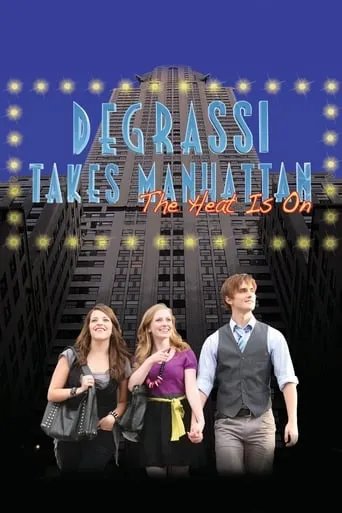 Degrassi Takes Manhattan movie poster - Rated 10/10